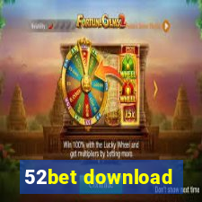 52bet download